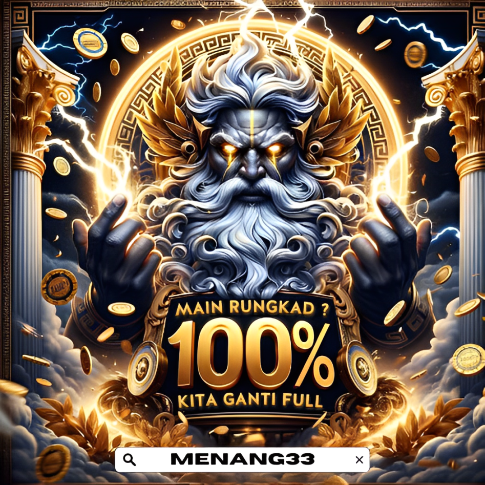 MENANG33: Slot Garansi Kekalahan 100%, Main Tanpa Takut Rugi!